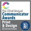 Official seal, 22nd annual Communicator Awards Design & Print Distinction
