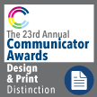 Official seal, 23rd annual Communicator Awards Design & Print Distinction